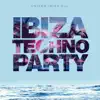Ibiza Techno Party album lyrics, reviews, download