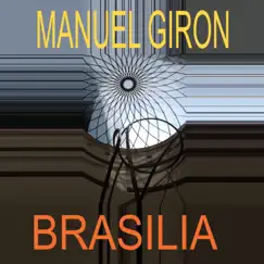 Brasilia - Single by Manuel Giron album reviews, ratings, credits