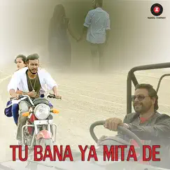 Tu Bana Ya Mita De - Single by Santokh Singh album reviews, ratings, credits
