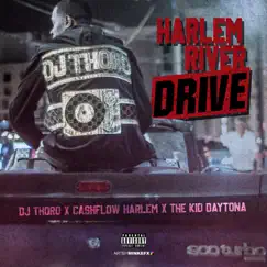 Harlem River Drive - Single by DJ Thoro, Cashflow Harlem & The Kid Daytona album reviews, ratings, credits