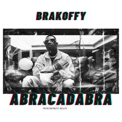 Abracadabra - Single by Brakoffy album reviews, ratings, credits