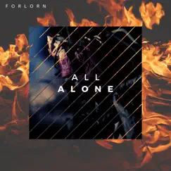 All Alone - Single by Forlorn album reviews, ratings, credits