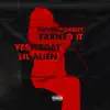 Never Forget (Earned It) [feat. Lil Alien] - Single album lyrics, reviews, download