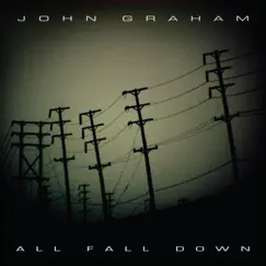 All Fall Down by John Graham album reviews, ratings, credits