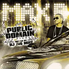 Public Domain - The Prequel (Hosted By DJ Mike) by Max B & DJ Mike album reviews, ratings, credits
