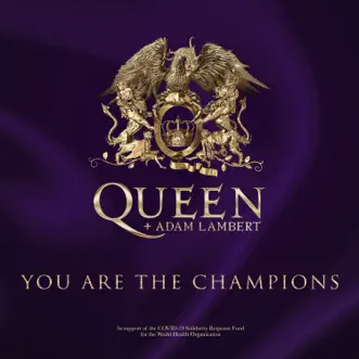 Download You Are the Champions (In Support of the COVID-19 Solidarity Response Fund) Queen & Adam Lambert MP3