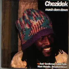 Mash Dem Down by Chezidek album reviews, ratings, credits