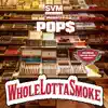 Whole Lotta Smoke (feat. Slim Mack & Phantom McQueen) - Single album lyrics, reviews, download