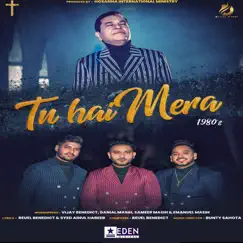 Tu Hai Mera - Single by Vijay Benedict, Danial Masih & Sameer Masih album reviews, ratings, credits