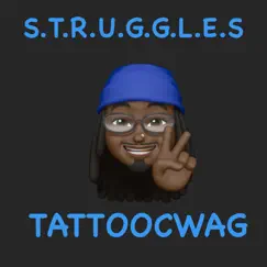 Struggles - Single by TattooCwag album reviews, ratings, credits