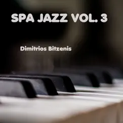 Spa Jazz, Vol.3 by Dimitrios Bitzenis album reviews, ratings, credits