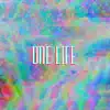 One Life (feat. These Dayz) - Single album lyrics, reviews, download