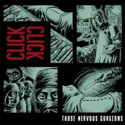 Those Nervous Surgeons (Deluxe Edition) by Click Click album reviews, ratings, credits