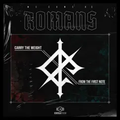 Carry the Weight / From the First Note - Single by We Came As Romans album reviews, ratings, credits