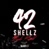 42 Shellz - Single album lyrics, reviews, download