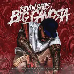 Big Gangsta - Single by Kevin Gates album reviews, ratings, credits