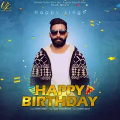 Happy Birthday - Single by Happy Singh album reviews, ratings, credits