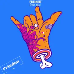 Dish You! - Single by Freiheit album reviews, ratings, credits