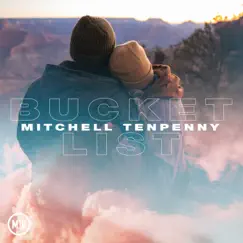 Bucket List - Single by Mitchell Tenpenny album reviews, ratings, credits