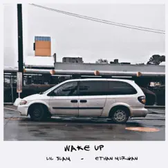 Wake Up (feat. Ethan Morgan) Song Lyrics