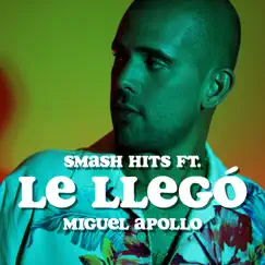 Le Llegó - Single by Miguel Apollo, Super Solo & Mistel Kind album reviews, ratings, credits