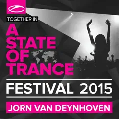 A State of Trance Festival 2015 (Mixed By Jorn Van Deynhoven) by Jorn Van Deynhoven album reviews, ratings, credits