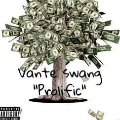 Prolific - Single by Vante Swang album reviews, ratings, credits
