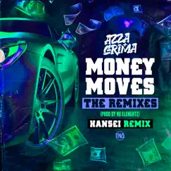 Money Moves (feat. Mr Traumatik) [Hansei Remix] Song Lyrics