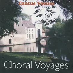 Choral Voyages by Cantus Vocum Chamber Choir album reviews, ratings, credits