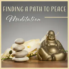 Finding a Path to Peace - Meditation for Ultimate Bliss, Inner Prosperity, Wisdom, Freedom and Fulfilment by Mindfulness Meditation Unit & Guided Meditation Music Zone album reviews, ratings, credits