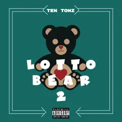 Lotto Bear 2 by Ten Tonz album reviews, ratings, credits