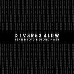 D1v3r53 4Low - Single by Bean Droid & Diord Naeb album reviews, ratings, credits