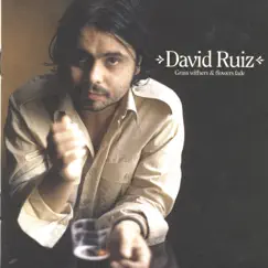 Grass Withers & Flowers Fade by David Ruiz album reviews, ratings, credits