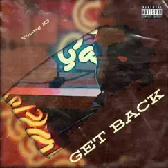 Get Back - Single by Young KJ album reviews, ratings, credits