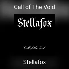 Call of the Void by Stellafox album reviews, ratings, credits