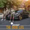 The Good Life album lyrics, reviews, download
