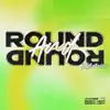 Round and Round (Bright Light Bright Light Remix) - Single album lyrics, reviews, download