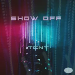 Show Off - Single by TCNT album reviews, ratings, credits