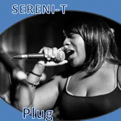Plug - Single by Sereni-T album reviews, ratings, credits