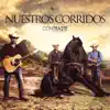 Nuestros Corridos album lyrics, reviews, download