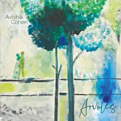 Arvoles by Avishai Cohen album reviews, ratings, credits
