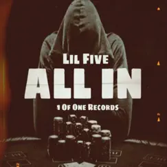 All In - Single by Lil Five album reviews, ratings, credits