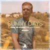 Sunny Days (feat. Josh Cumbee) [Remixes] - EP album lyrics, reviews, download