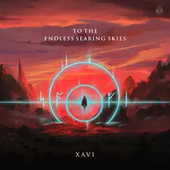To the Endless Searing Skies by Xavi album reviews, ratings, credits