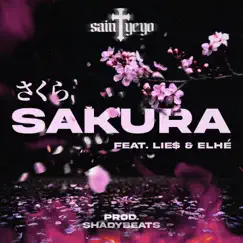 Sakura (feat. Lie$ & Elhé) - Single by Saint Yeyo album reviews, ratings, credits