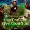 Wes Craccin Wes Graccin (feat. Ped Smush & Lil Cap) - Single album lyrics, reviews, download