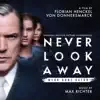 Never Look Away (Original Motion Picture Soundtrack) album lyrics, reviews, download