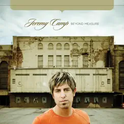 Beyond Measure by Jeremy Camp album reviews, ratings, credits