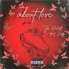 About Love (feat. K.Scotty) - Single album lyrics, reviews, download