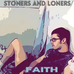 Faith by Stoners and Loners album reviews, ratings, credits